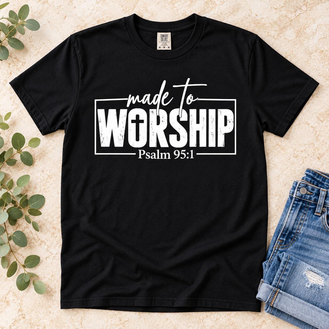 Made to Worship Shirt, Psalm 95:1 Distressed Cross Christian Tee