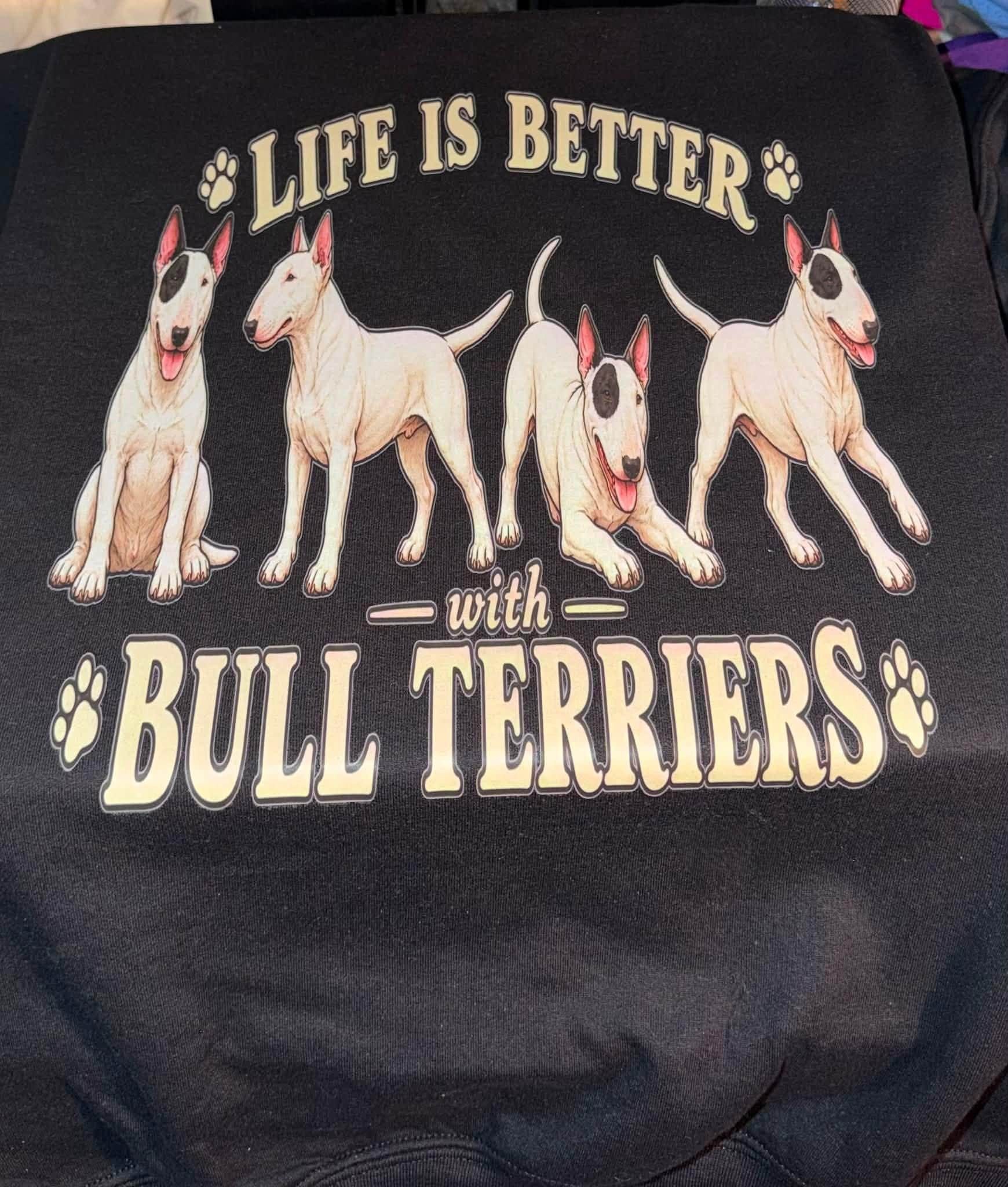 Bull Terrier Dog Lover Tee, Life is Better with Bull Terriers Graphic Shirt