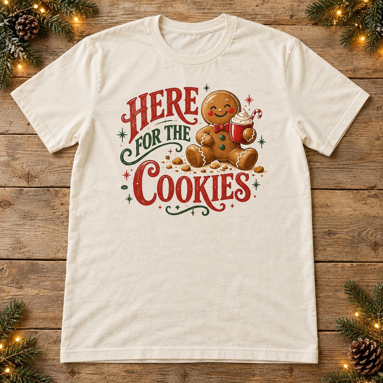 Here for the Cookies Christmas Shirt, Funny Holiday Cookie Graphic Tee