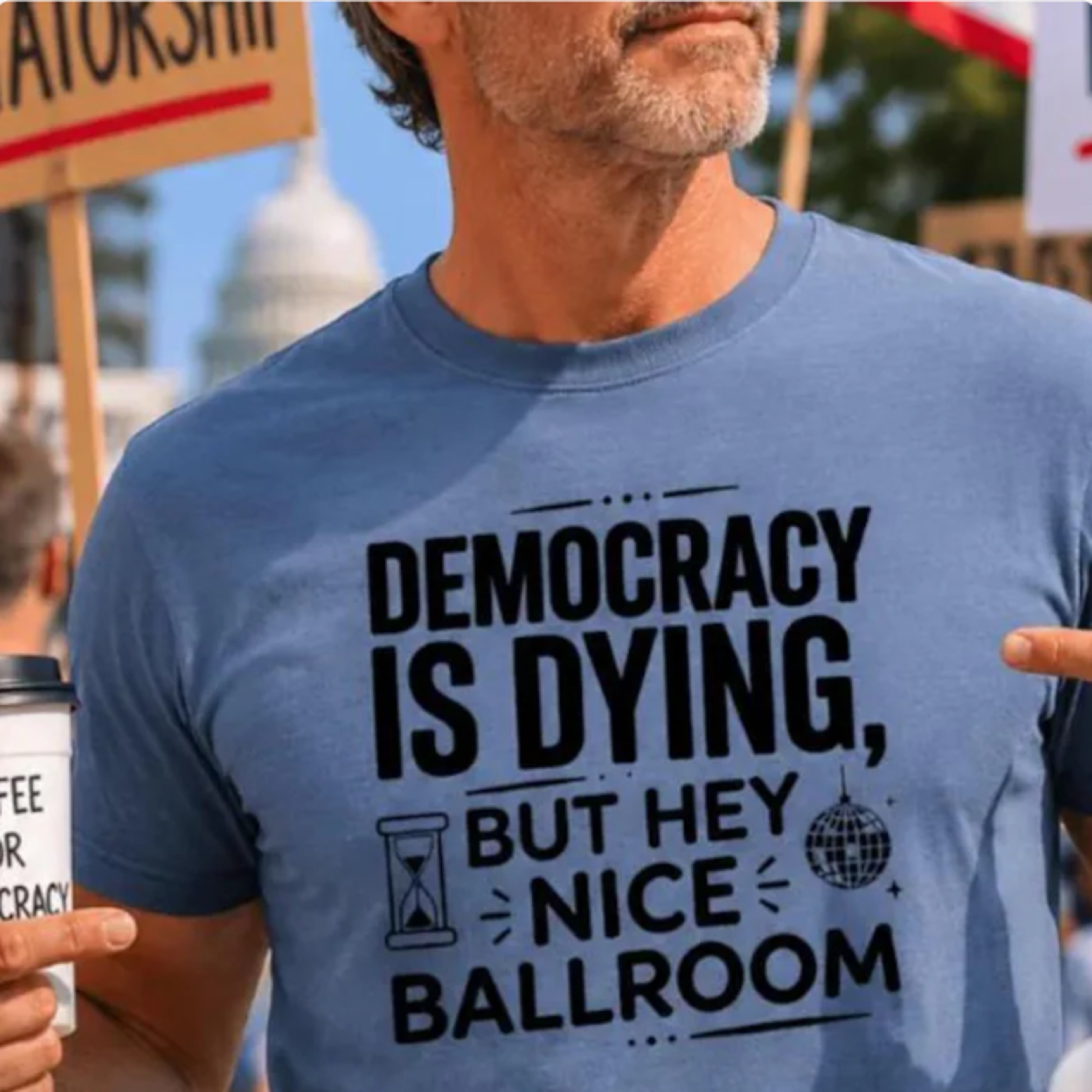 Democracy Is Dying , Political Humor T-Shirt (Protest / Activist Gift)