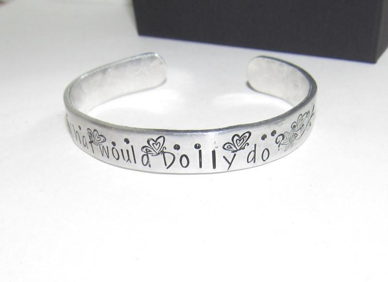 What would Dolly do cuff, country girl jewelry, custom stamped jewelry, personalized jewelry, brides maids gifts,, view 3