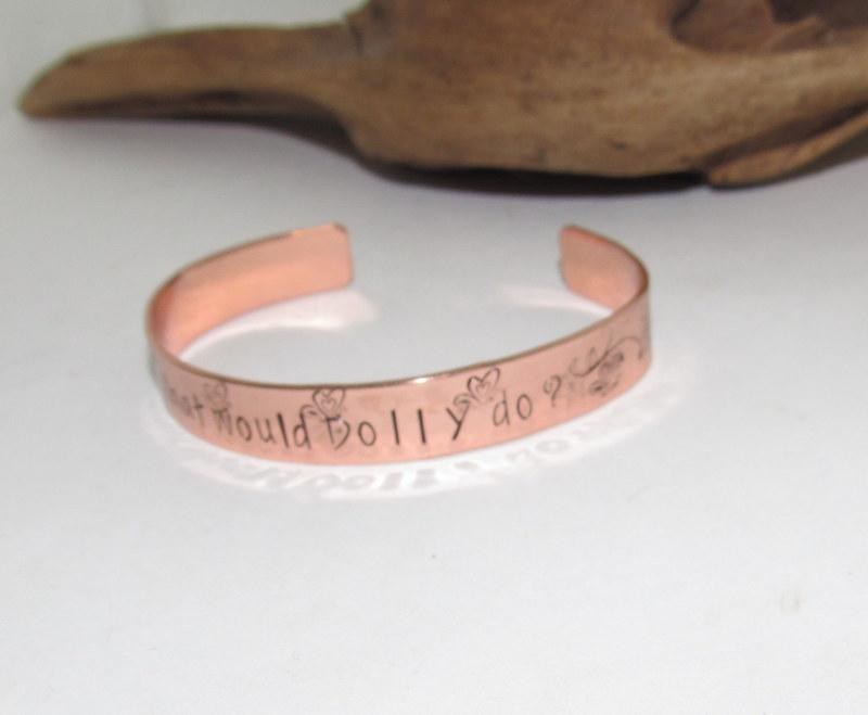 Copper What would Dolly do cuff, country girl jewelry, custom stamped jewelry, personalized jewelry, brides maids gifts,, view 2