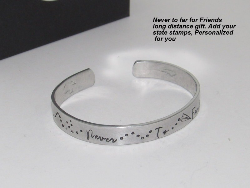 Never to far for friends personalized cuff bracelet ,bff long distance friendship cuff, custom hand stamped jewelry, handstamped jewelry