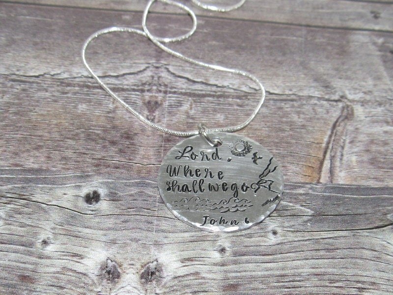 John 6 lord where shall we go necklace, Spiritual personalized jewelry for mom, Bible quote necklace, Mothers custom hand stamped jewelry, view 7