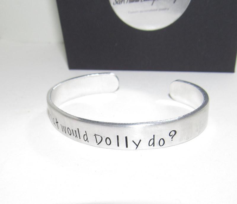 What would Dolly do cuff, country girl jewelry, custom stamped jewelry, personalized jewelry, brides maids gifts,, view 9