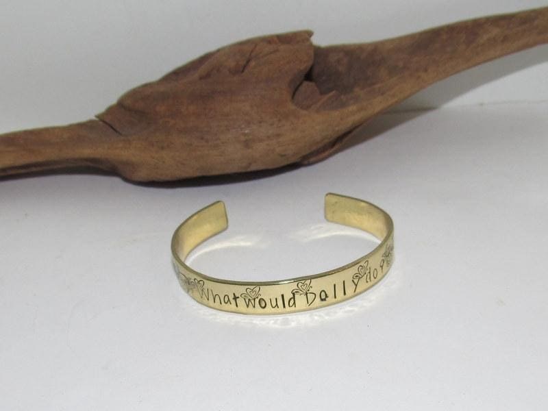 Gold color What would Dolly do cuff, country girl jewelry, custom stamped jewelry, personalized jewelry, brides maids gifts,