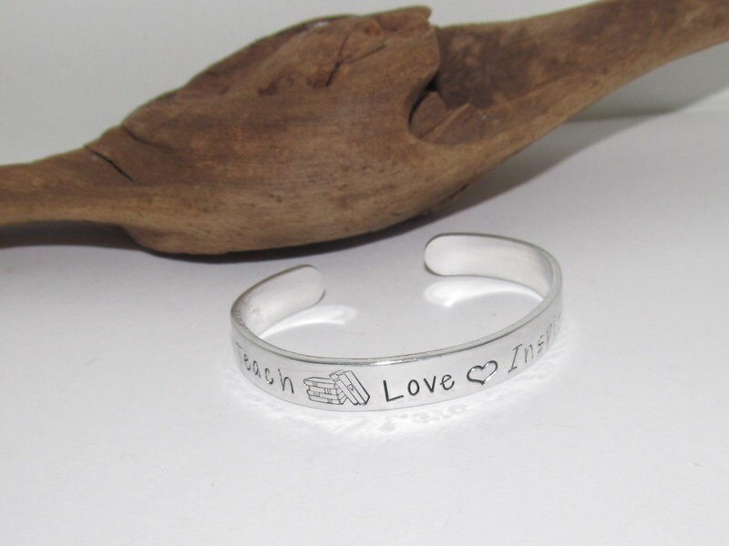 Teachers cuff bracelet , teach love and inspire bracelet, gift for teacher, hand stamped jewelry, personalized bracelet