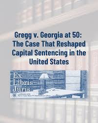 Gregg v. Georgia at 50 cover