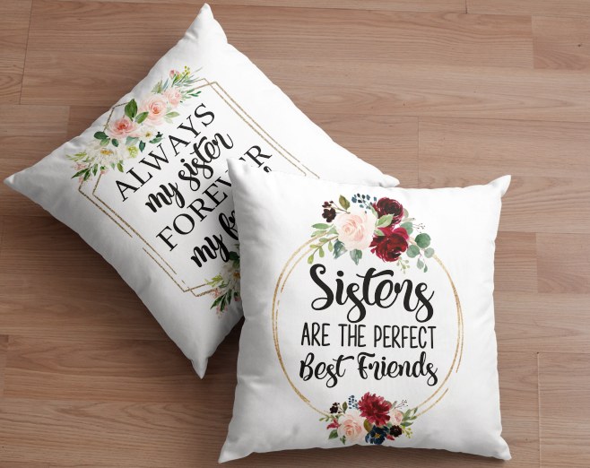 Sisters … best friends pillow