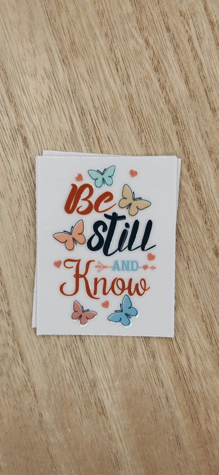 Be still - 2 by 2.25 inches Mini UVDTF
