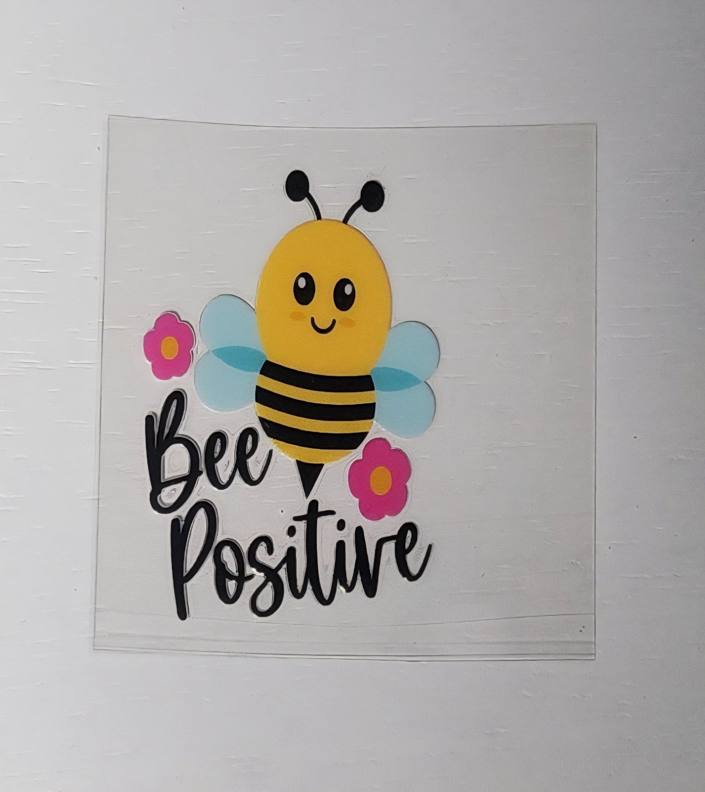 Bee Positive - 2 by 2.25 inches Mini UVDTF