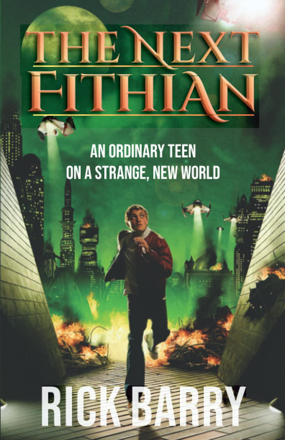 The Next Fithian: An Ordinary Teen on a Strange, New World book cover