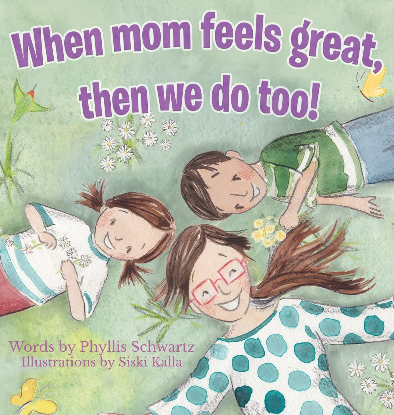 When Mom Feels Great, Then We Do Too! book cover