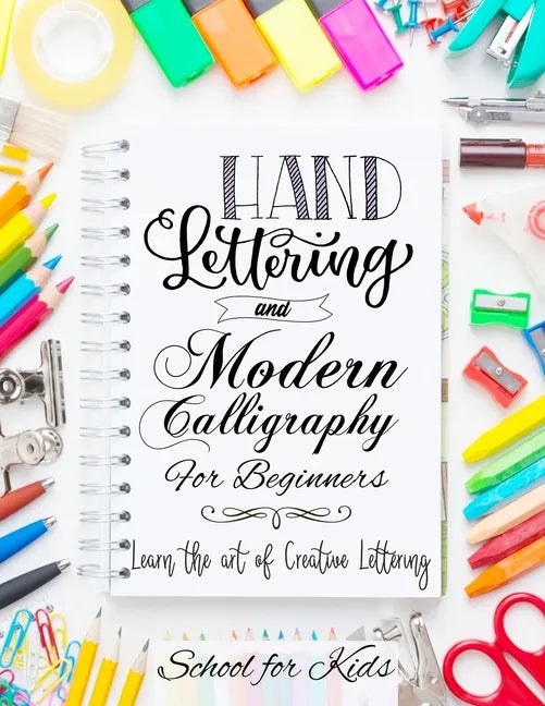 Hand Lettering Modern Calligraphy Beginners Creative Lettering Guide Book