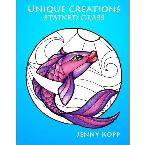 Unique Creations: Stained Glass: Adult Coloring Book - Paperback