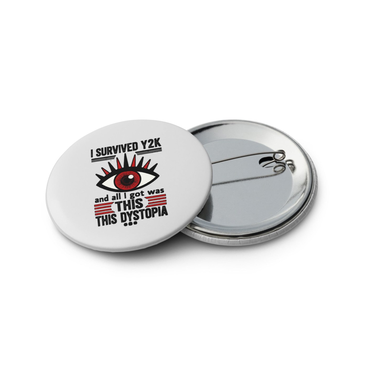 I Survived Y2K and All I Got Was This Dystopia Set of Pin Buttons