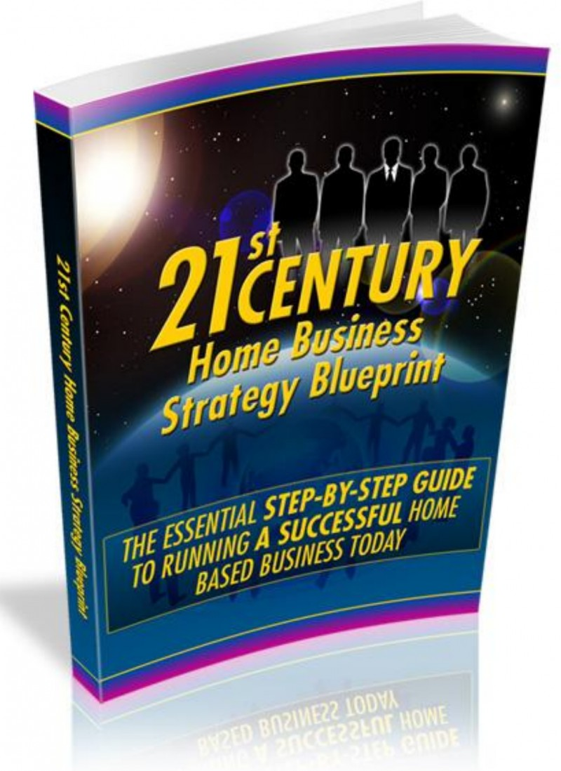 Cover for 21st Century Home Business Strategy Blueprint