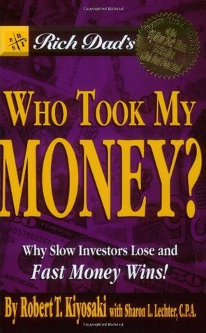 Cover for obert Kiyosaki – Who Took My Money