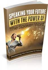 Cover for Speaking Your Future With The Power Of The Spoken