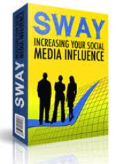 Cover for Sway Increasing Your Social Media Influence