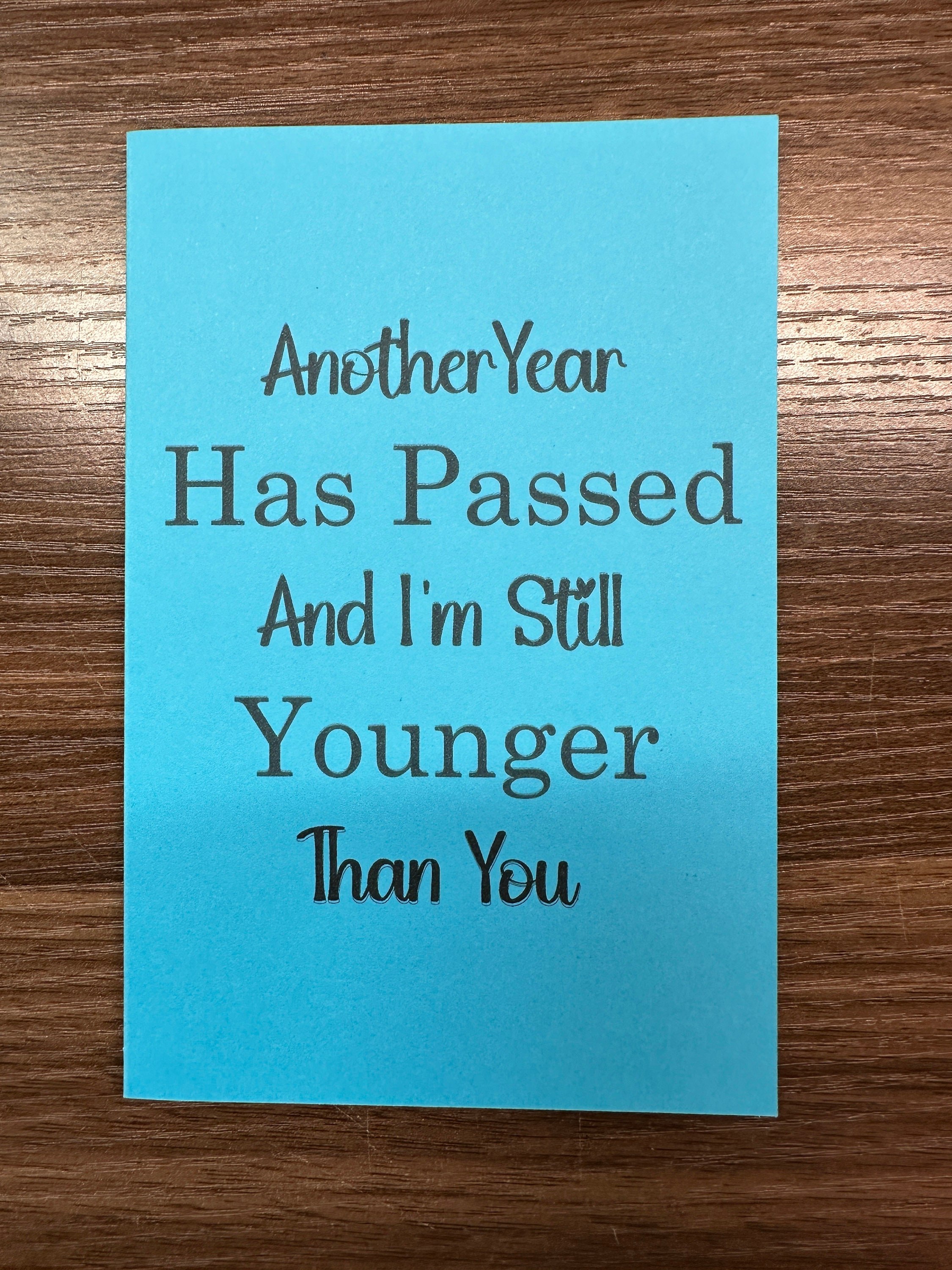 Another Year Has Passed Greeting Card