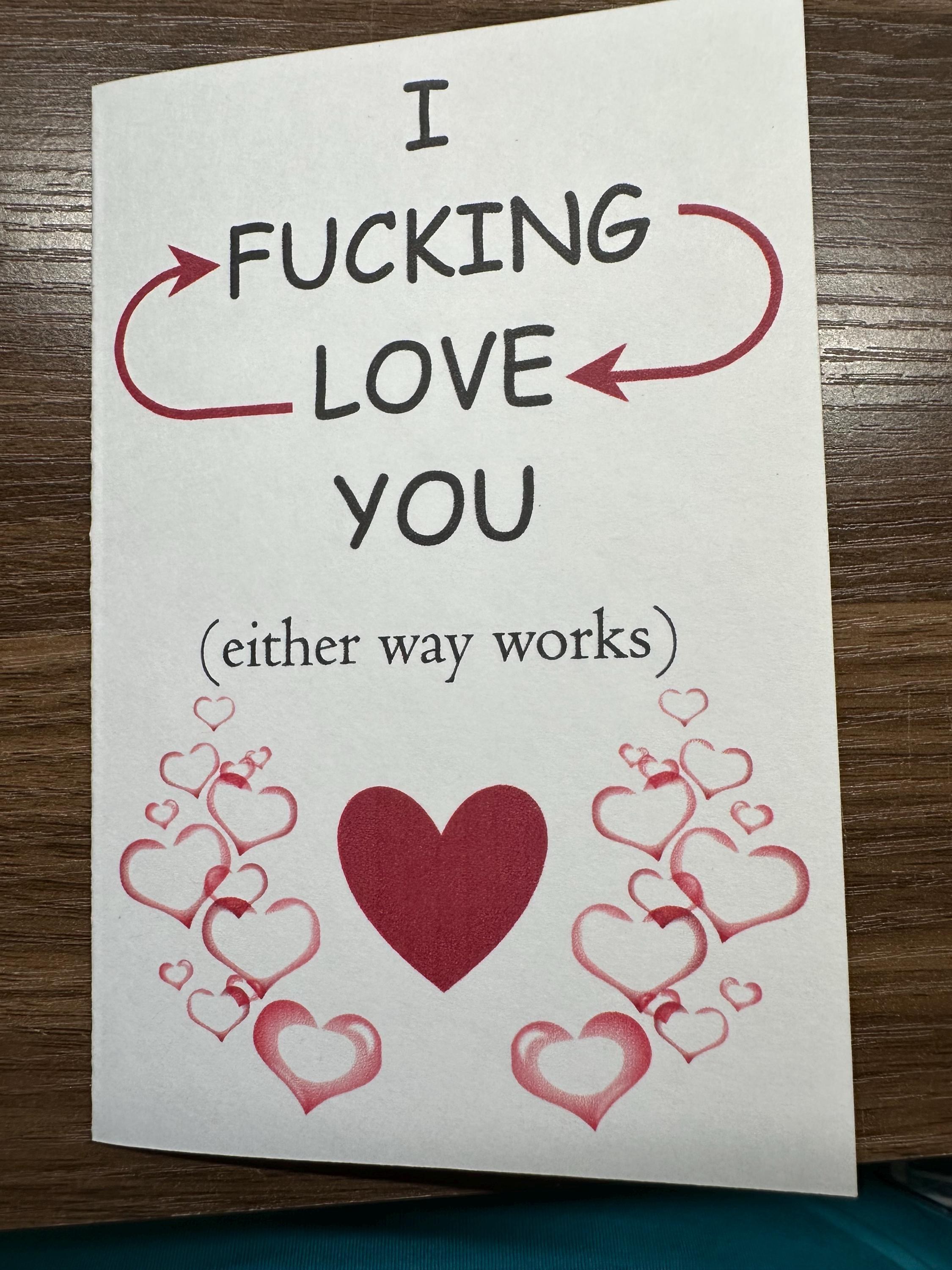 I Fucking Love You Greeting Card