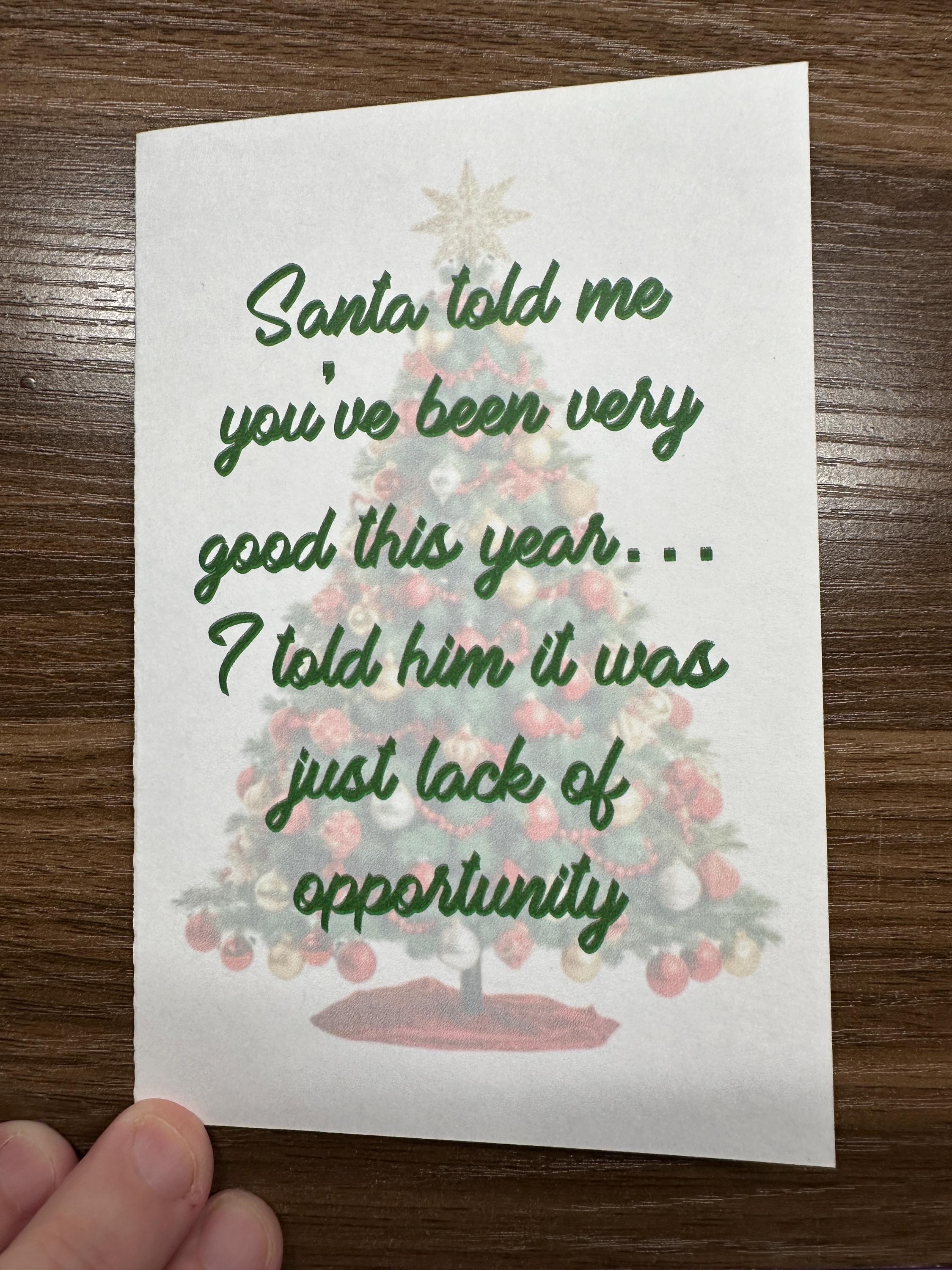 Santa Told Me Greeting Card