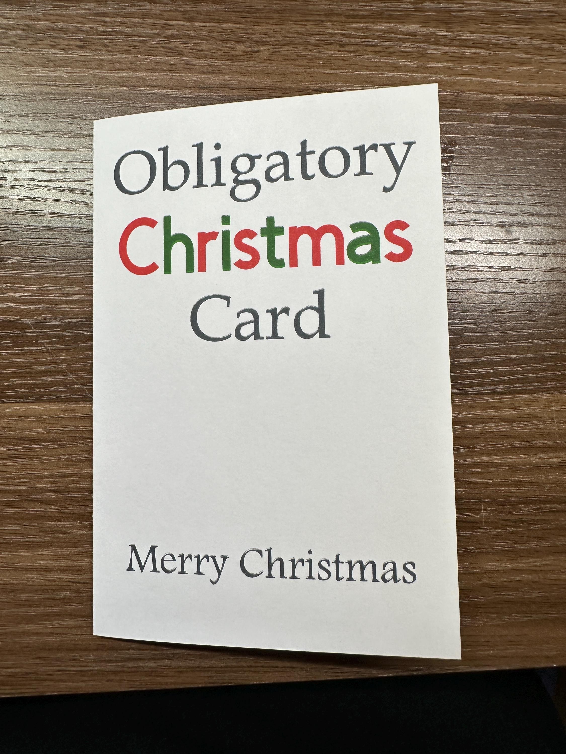 Obligatory Christmas Card Greeting Card