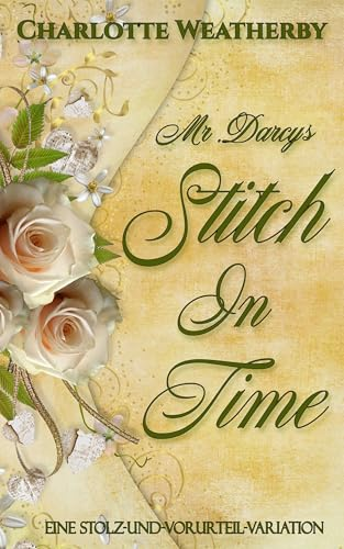 Mr. Darcys Stitch in Time: Ein Stolz-Und-Vorurteil-Variation (German Edition) cover