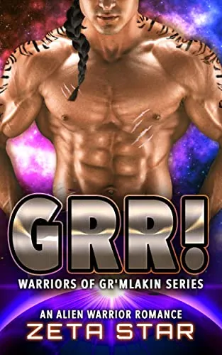 Grr!: An Alien Warrior Romance (Warriors of Gr’mlakin (Alien Romance Comedy Adventure) Book 1) cover