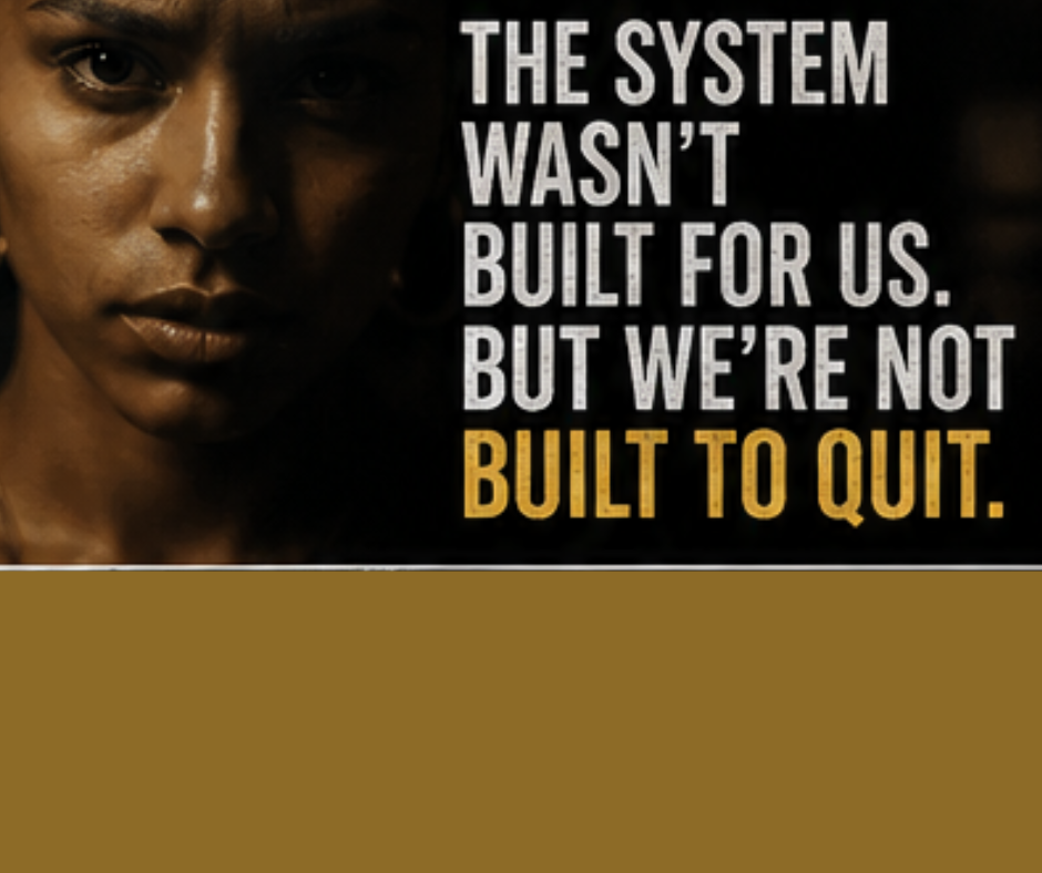 Clothing Justice campaign artwork: The system wasn’t built for us. But we’re not built to quit.