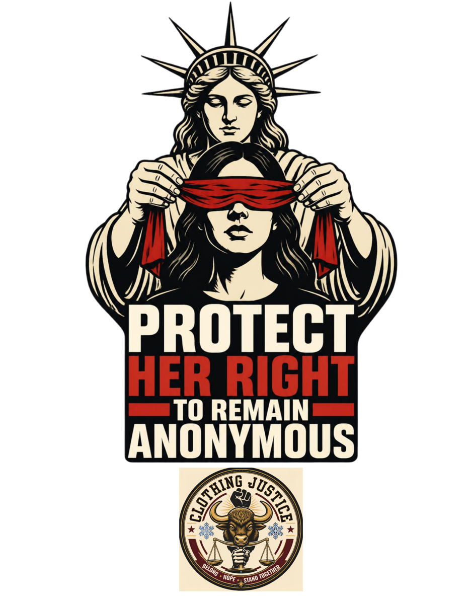 Lady Liberty protecting an anonymous woman in Clothing Justice artwork reading Protect Her Right to Remain Anonymous