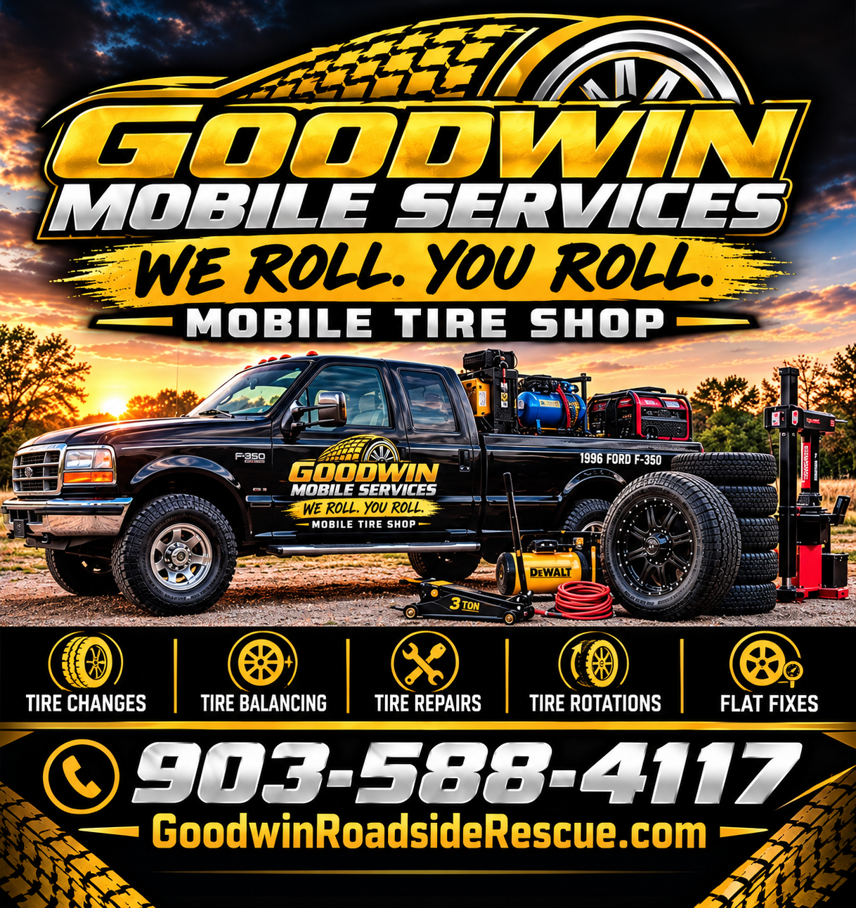 Goodwin Mobile Services: We Roll. You Roll. Mobile Tire Shop. Tire changes, balancing, repairs and rotations. Call 903-588-4117.