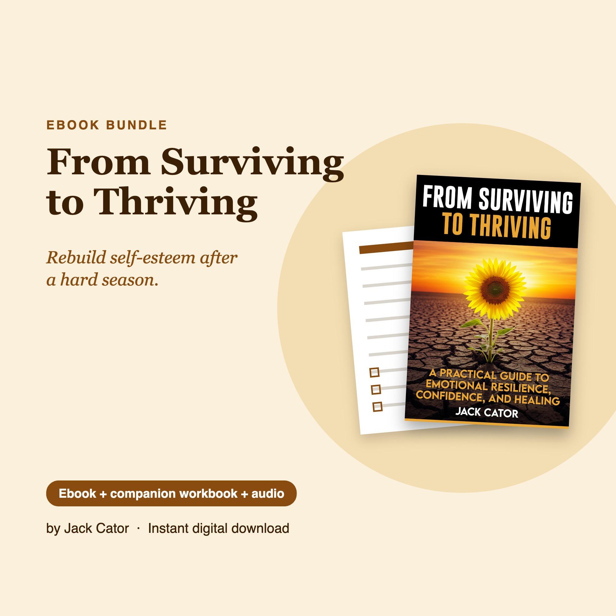 From Surviving to Thriving