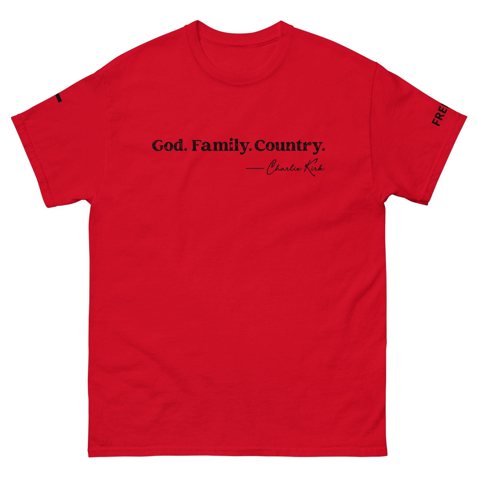 God. Family.Church. - Charlie Kirk Tribute T-Shirt, additional product photo