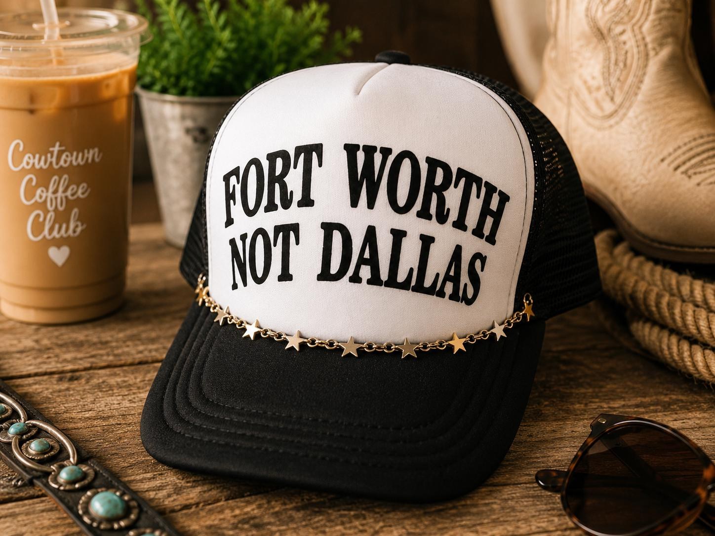 Fort Worth Not Dallas Hat, Fort Worth Trucker Hat, Texas Girl Hat, Puff Vinyl Hat, Western Fashion Cap, Cowtown Hat, additional product photo