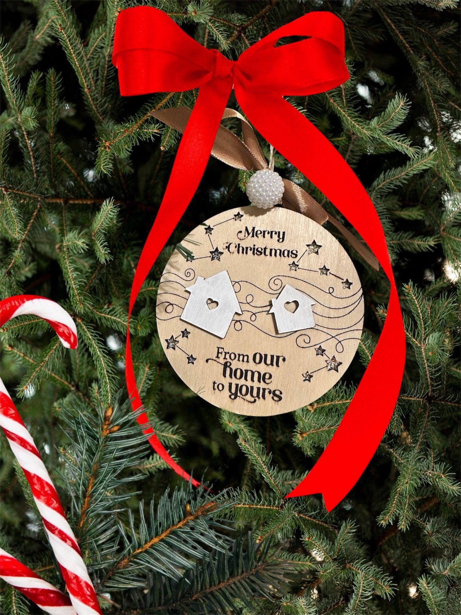 From Our Home to Yours" Christmas Ornament