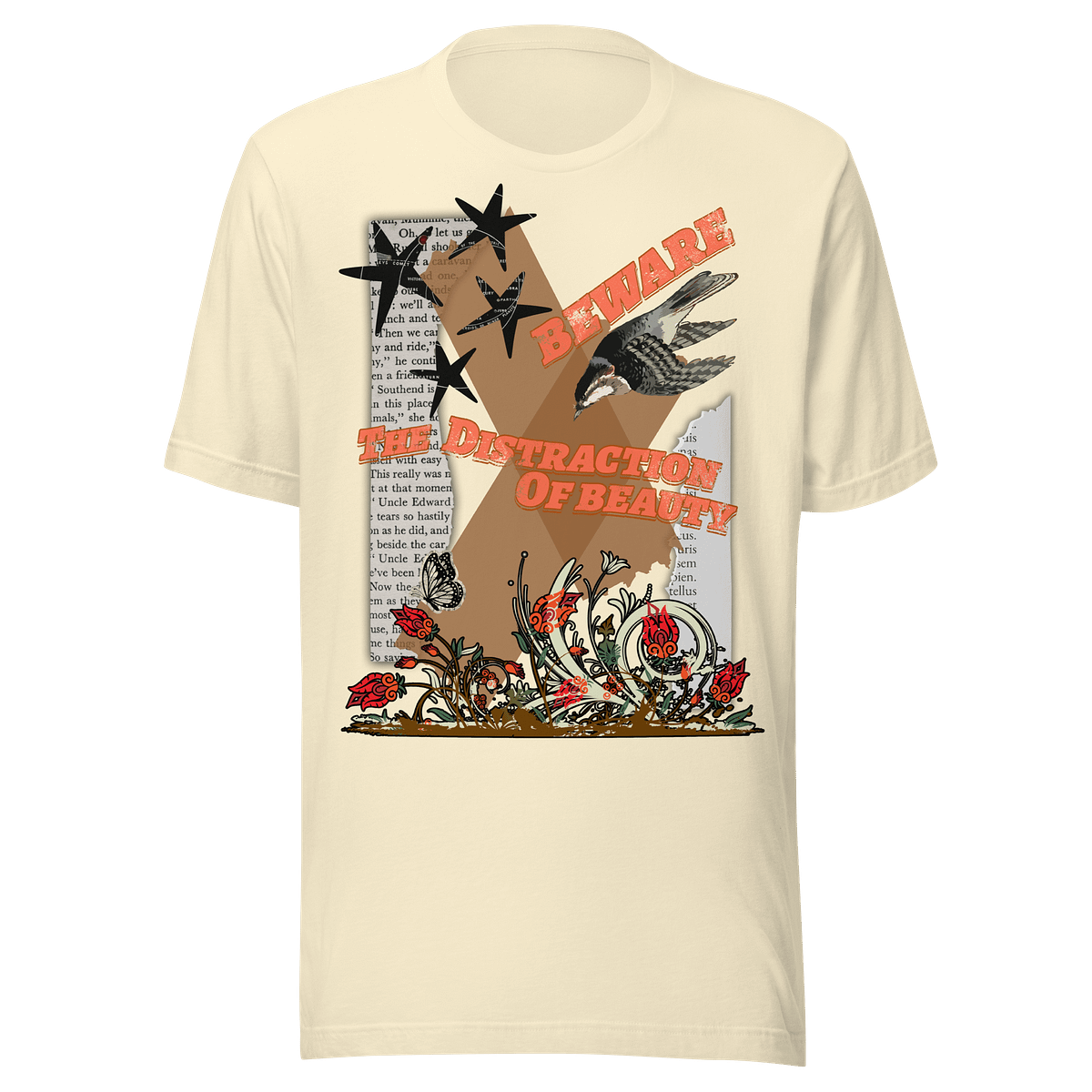 Beware the Distraction of Beauty T-Shirt
