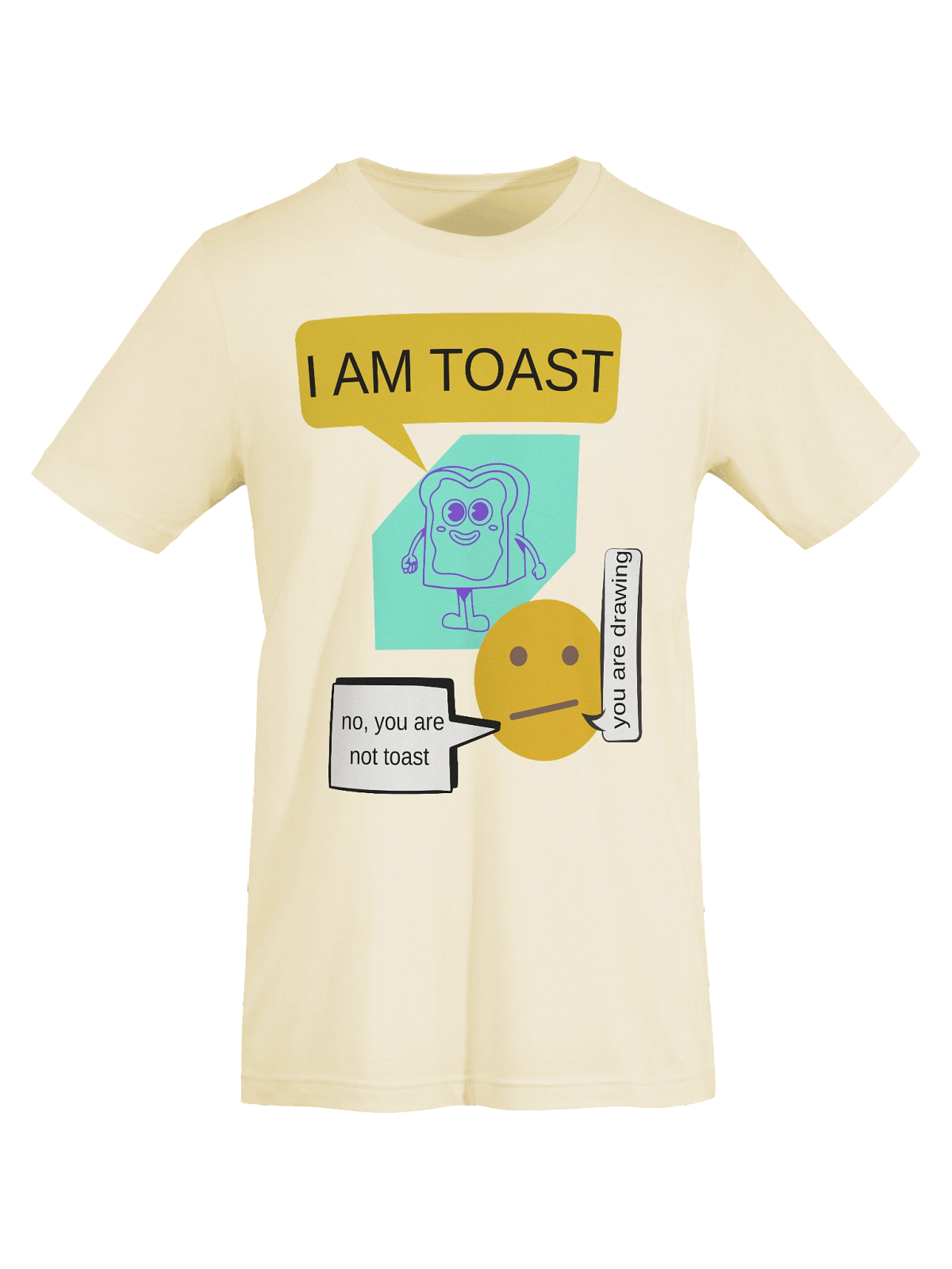 I Am Toast T-Shirt