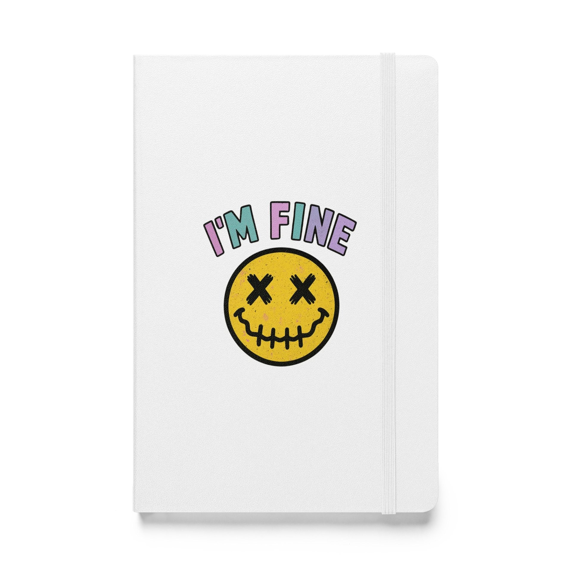 I'm Fine: Hardcover Notebook