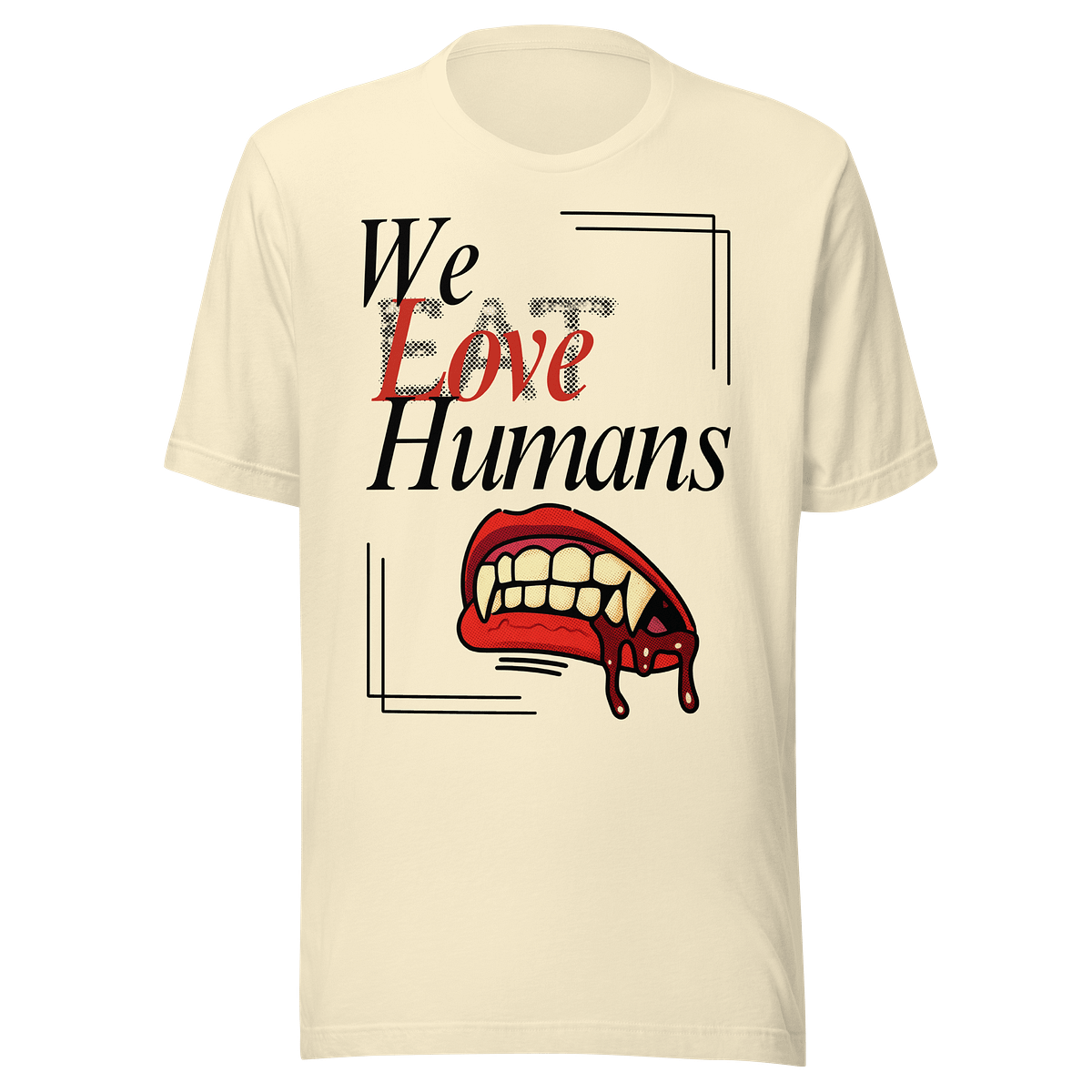 We Eat/Love Humans Vampire Graphic Tee