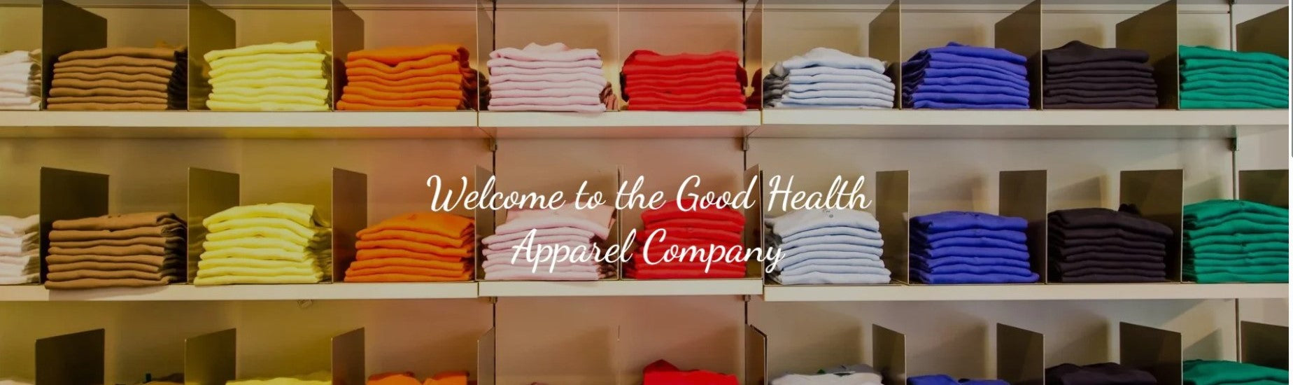 Folded Good Health Apparel in a range of colors
