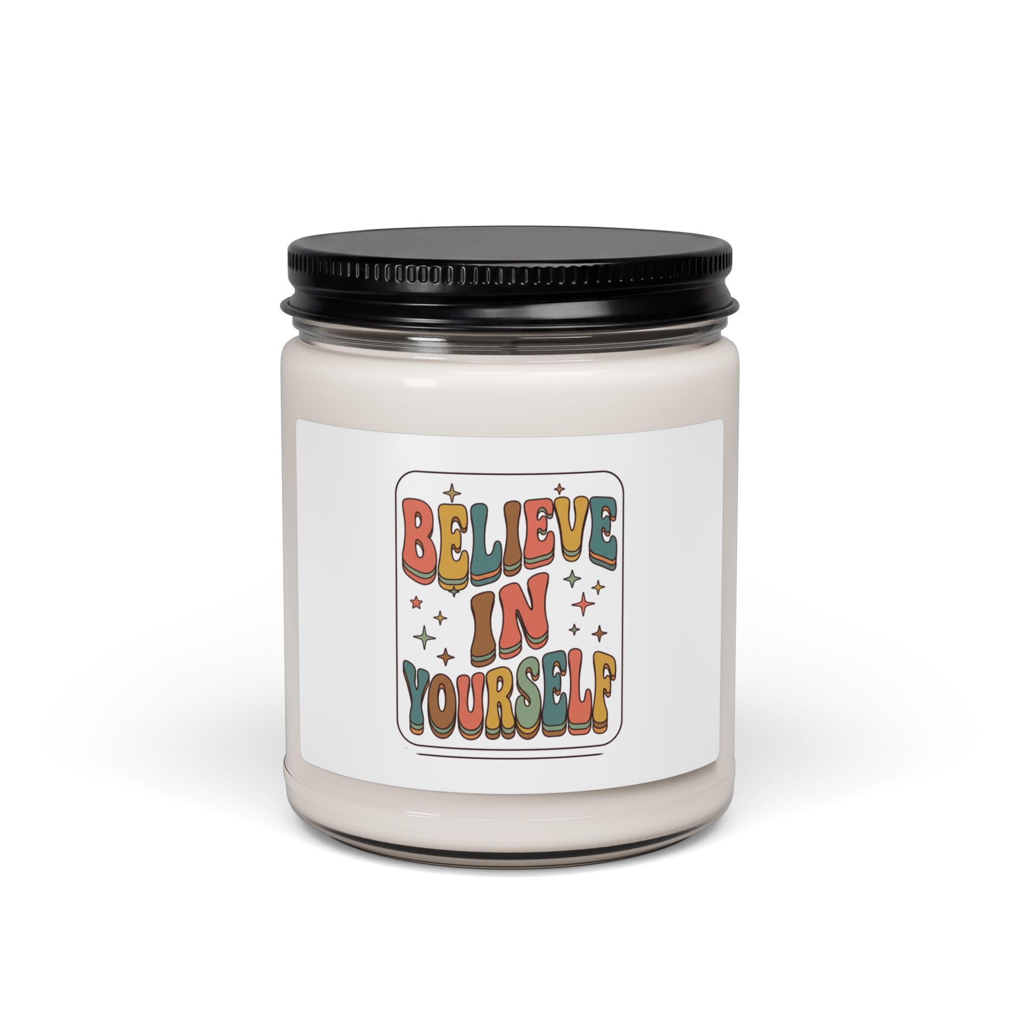 Believe in Yourself Candle | 9oz Scented Soy Candle