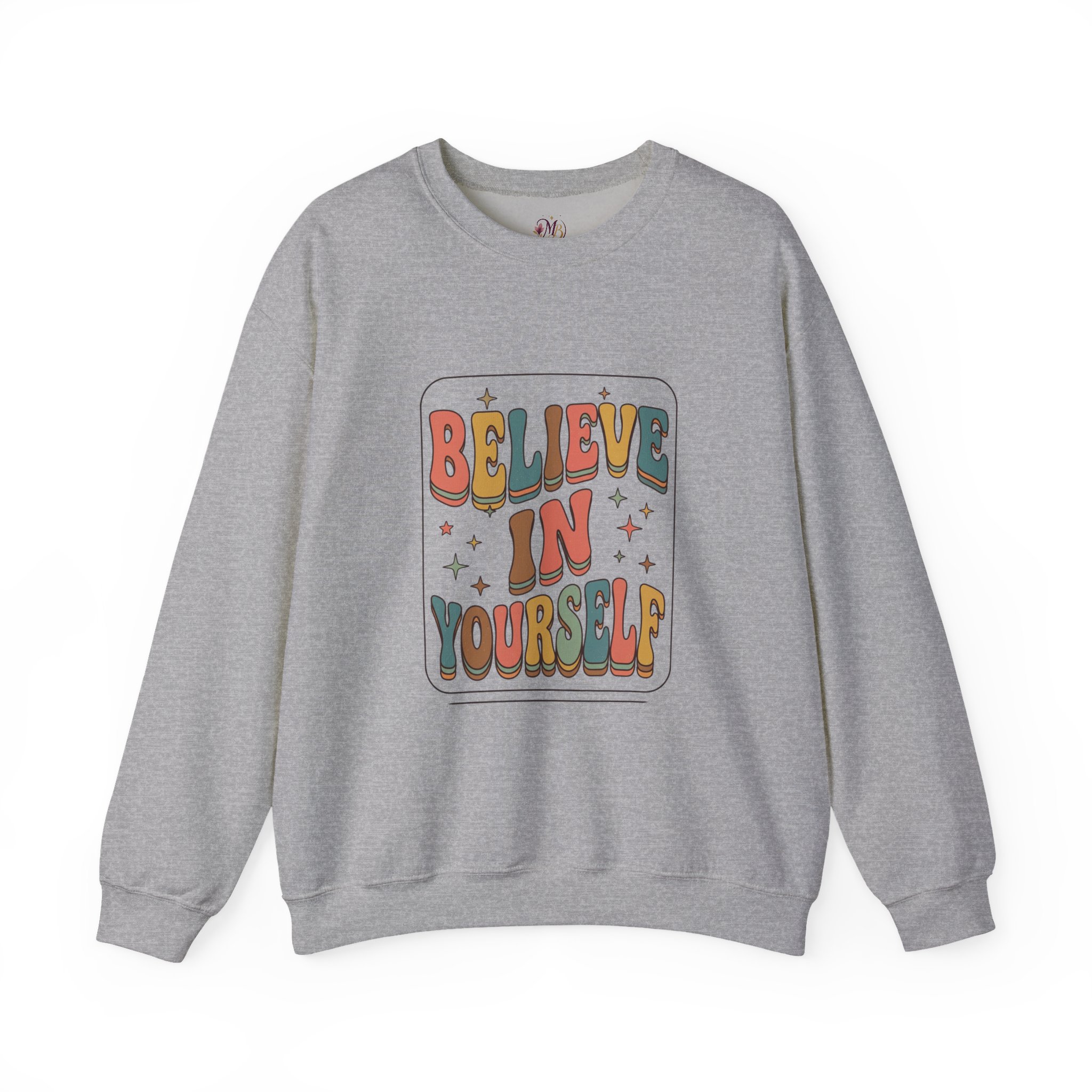 Believe in Yourself Crewneck Sweatshirt | Retro Colorful Typography