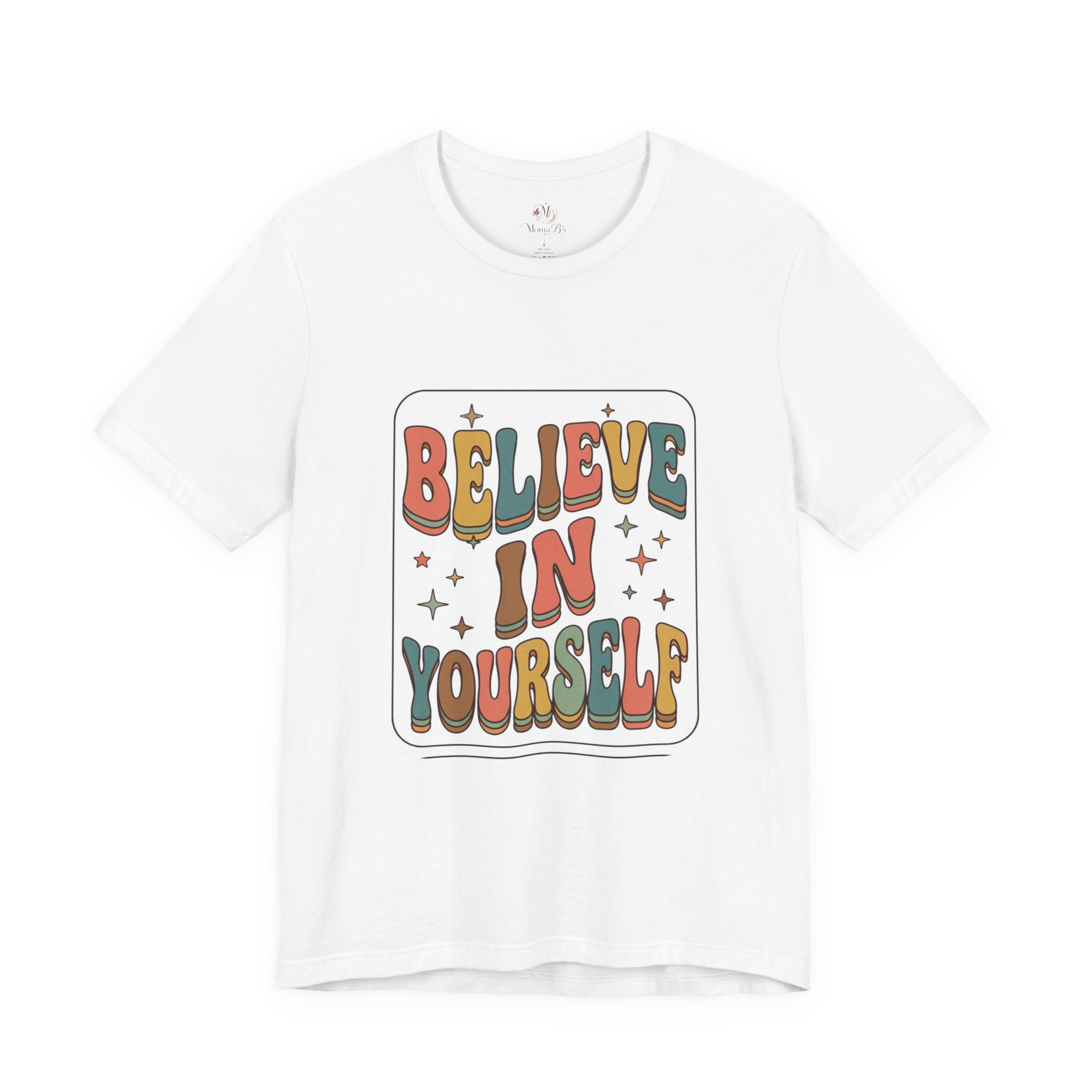 Believe in Yourself T-Shirt | Retro Groovy Typography, Positive Message