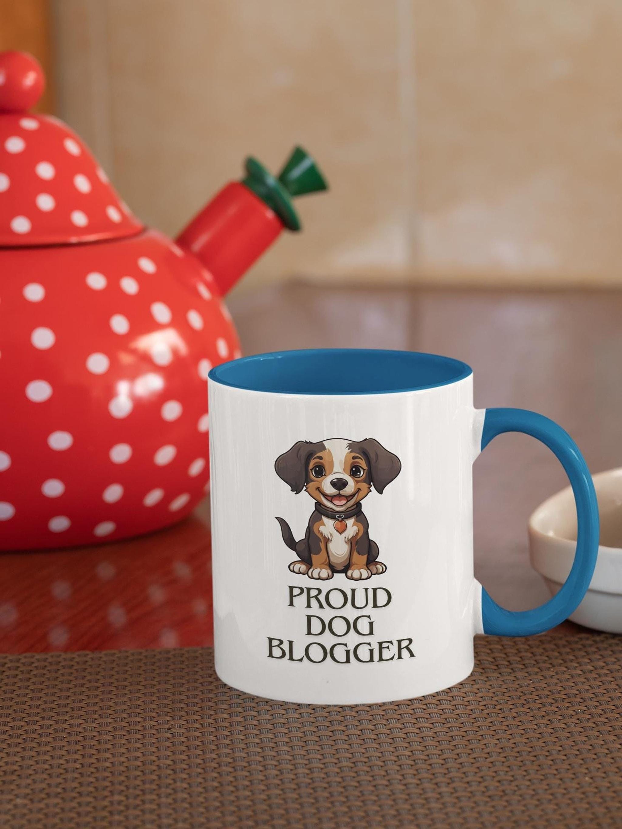 Dog Blogger Mug, Proud Dog Design in 11oz