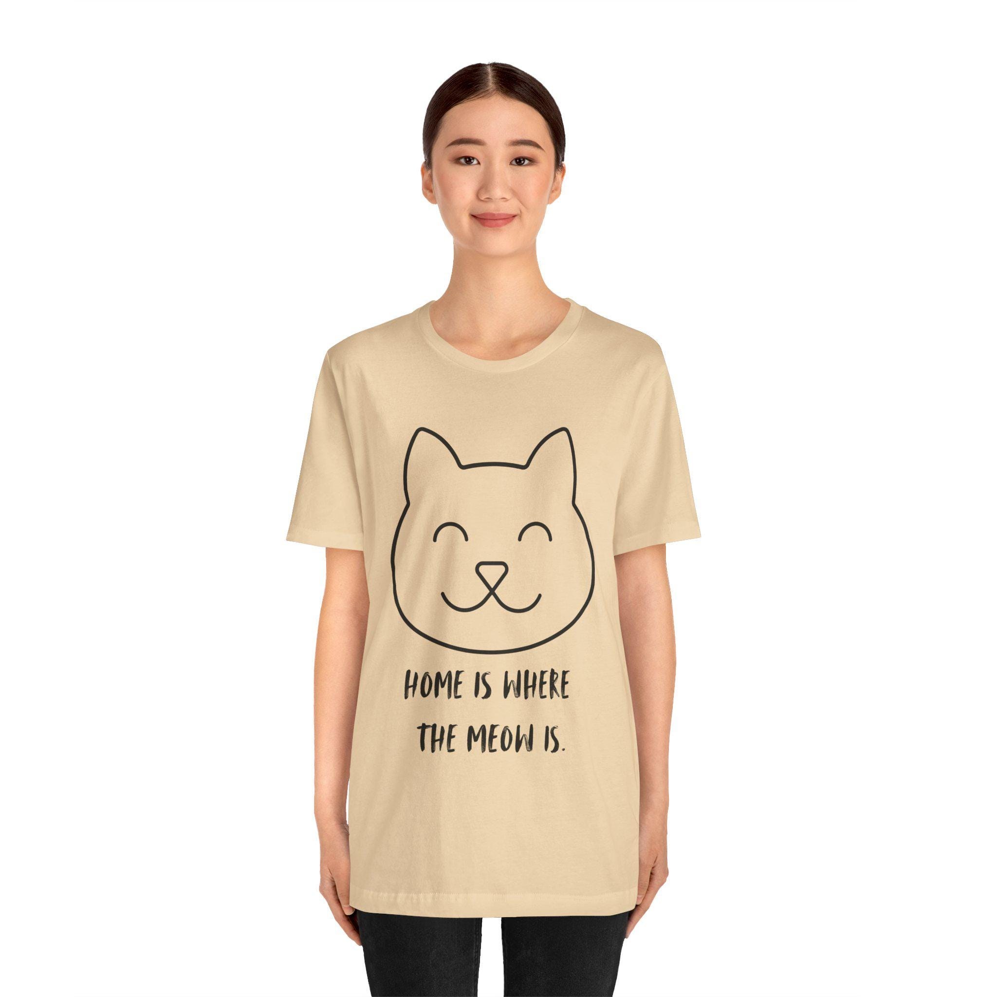 Home is Where the Meow Is T-Shirt Unisex Cat Lover Top, image 11