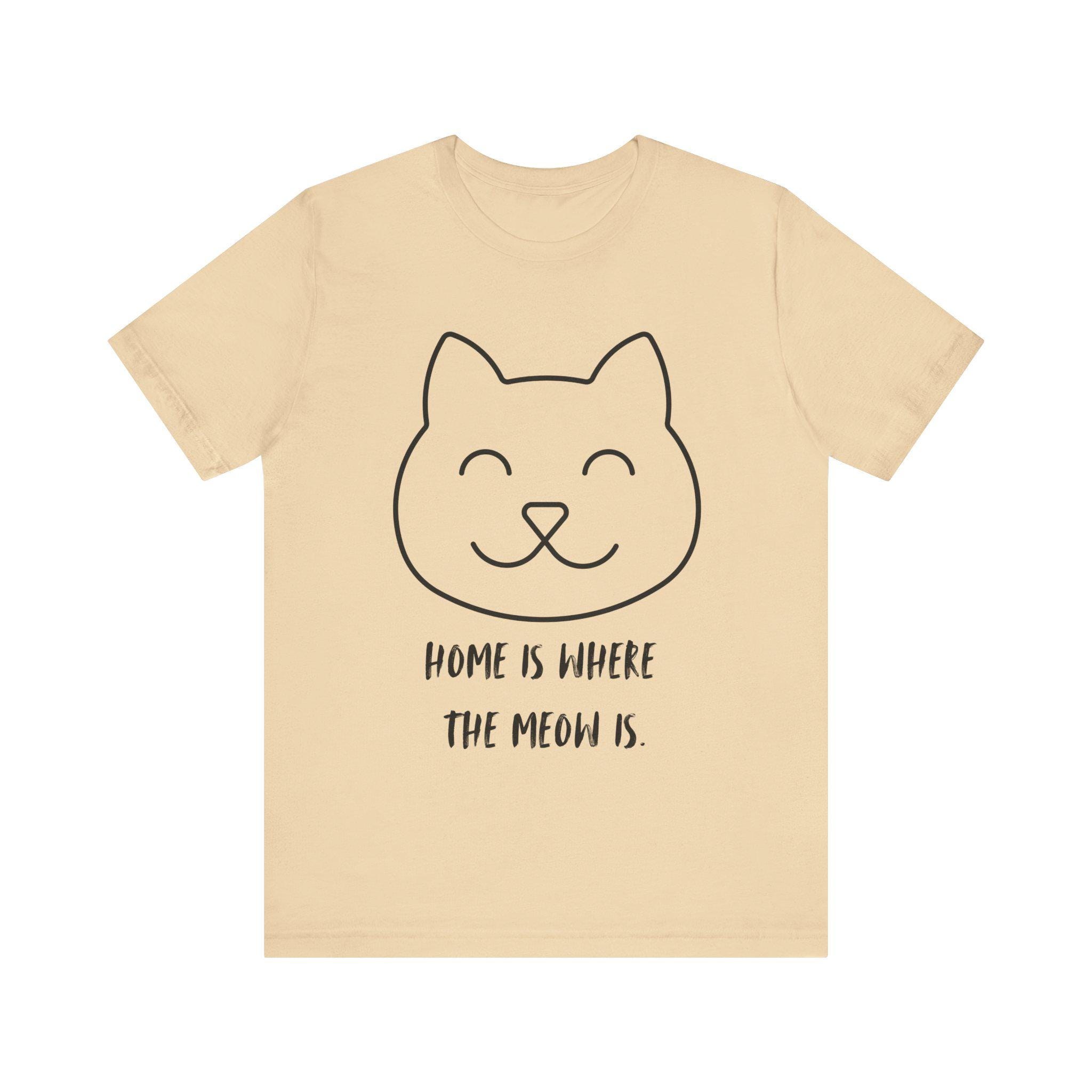 Home is Where the Meow Is T-Shirt Unisex Cat Lover Top, image 8