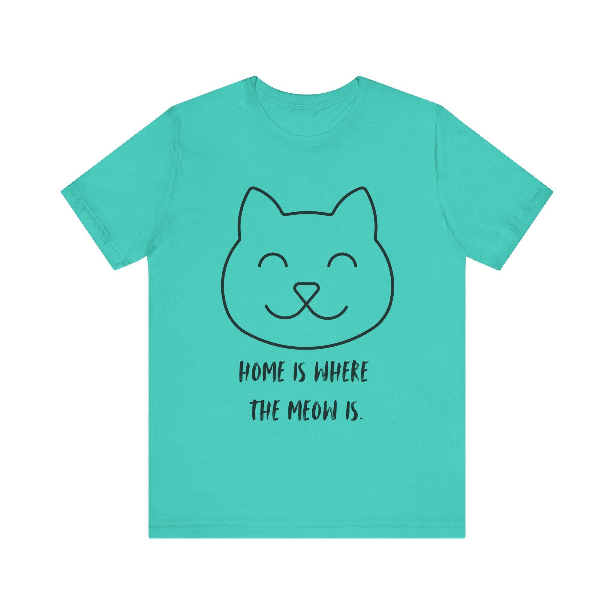 Home is Where the Meow Is T-Shirt Unisex Cat Lover Top, image 9