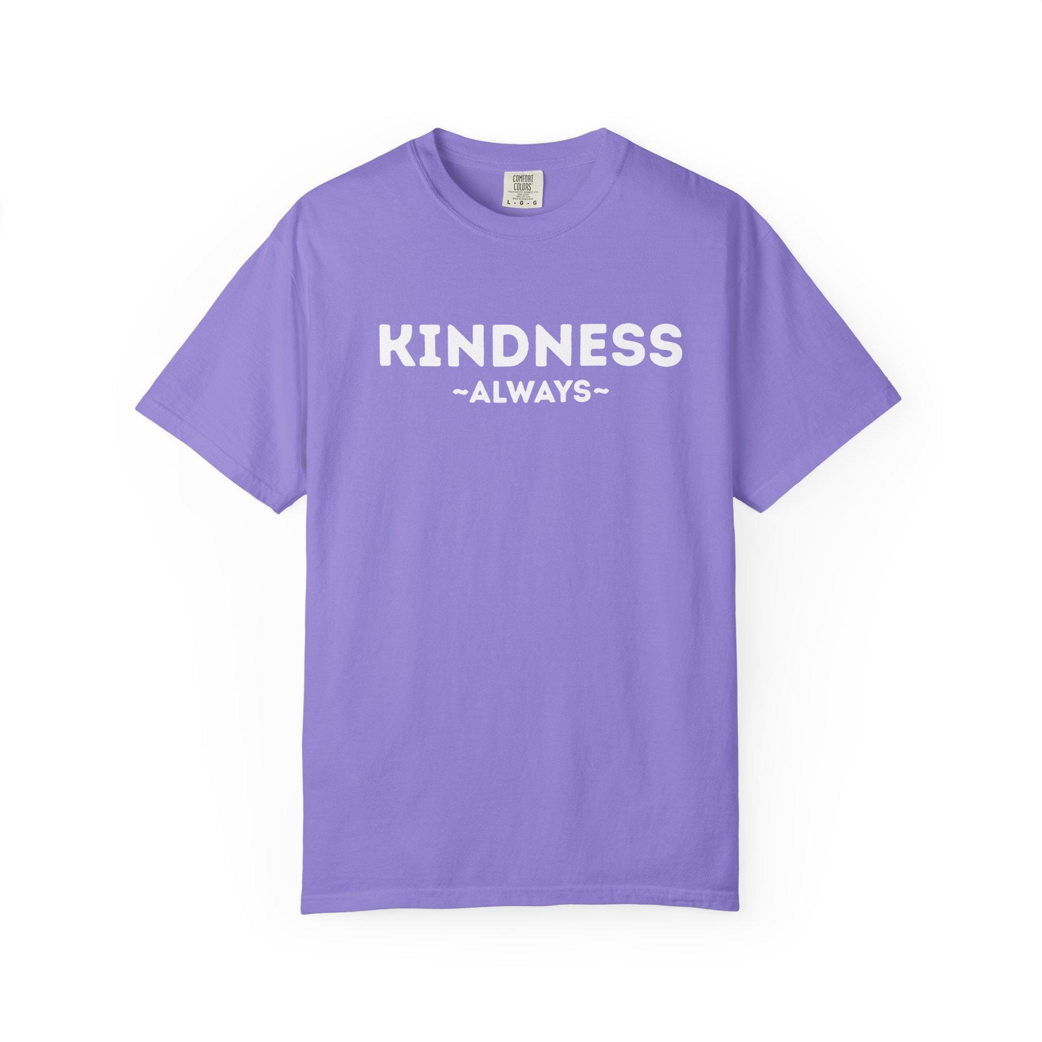 Kindness Always T-shirt, Positive Message Tee, Casual Everyday Shirt, image 8